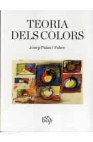 Teoria dels colors | 9788412030969 | Palau i Fabre, Josep
