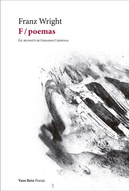 F / Poemas | 9788412592108 | Wright, Franz/Ramírez, Víctor