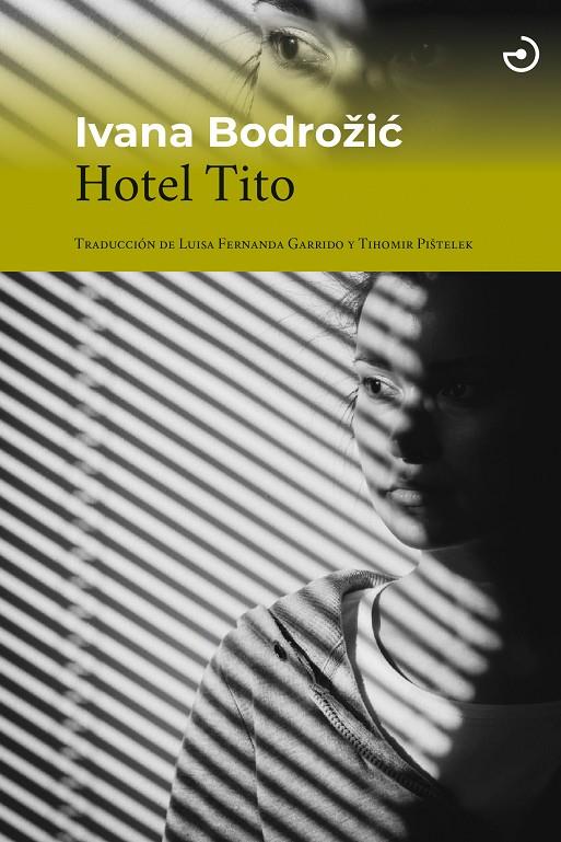 Hotel Tito | 9788415740841 | Bodrožic, Ivana