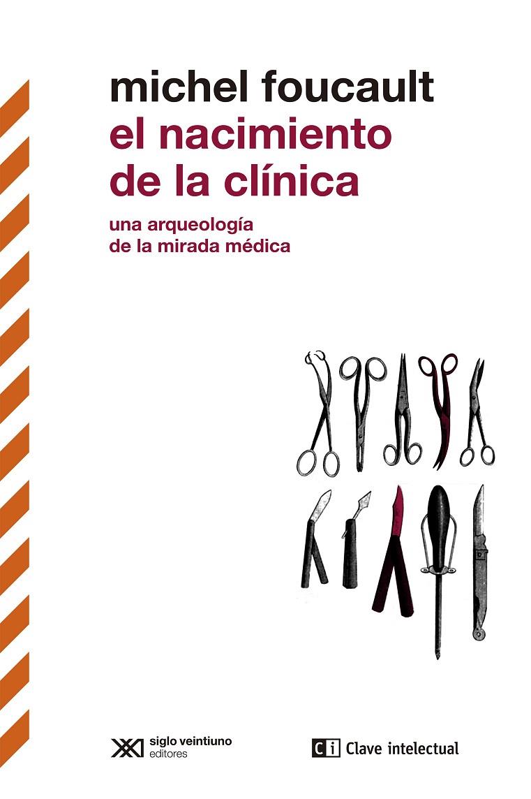 El nacimiento de la clínica | 9788412448801 | Foucault, Michel