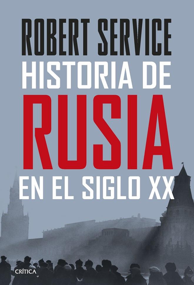 Historia de Rusia en el siglo XX | 9788491994930 | Service, Robert
