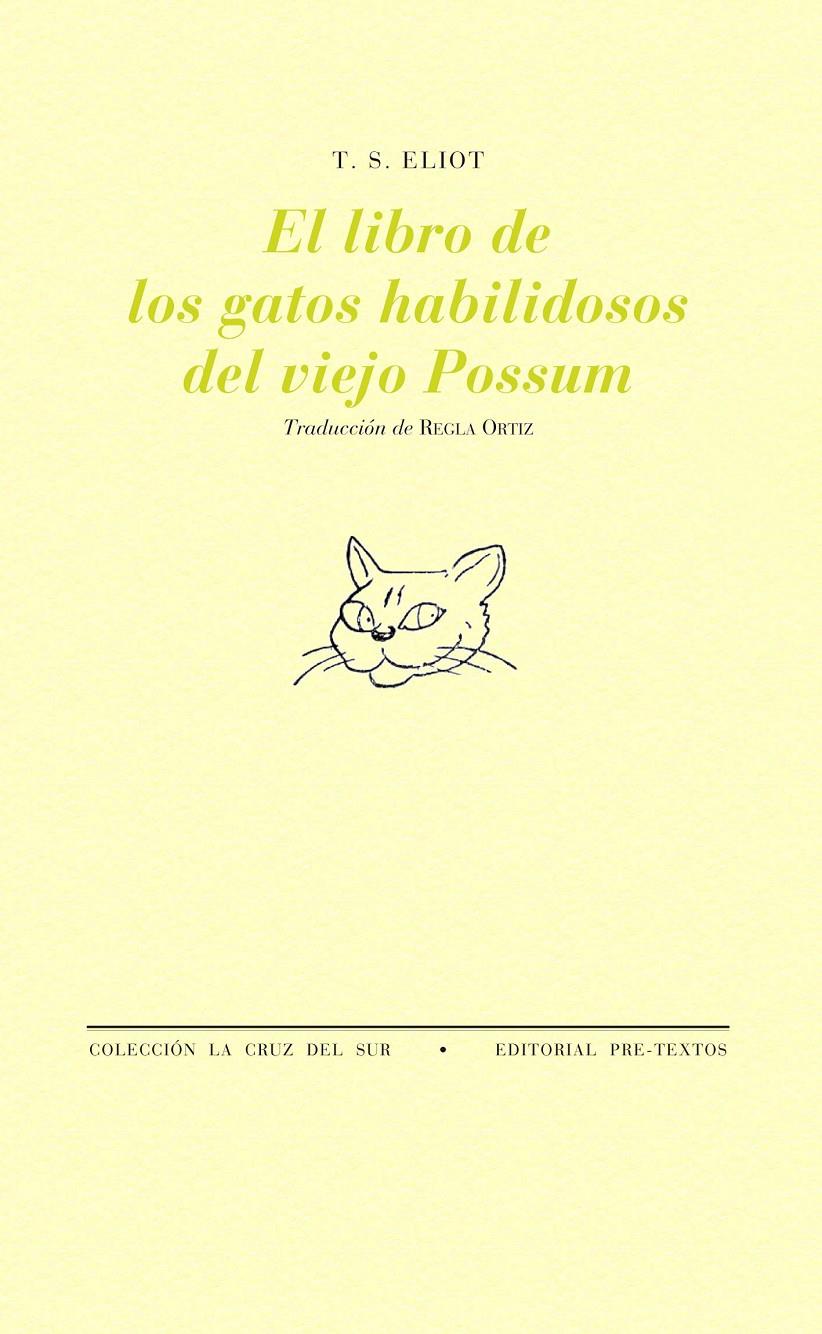 El libro de los gatos habilidosos del viejo Possum | 9788481916416 | Eliot, T. S.