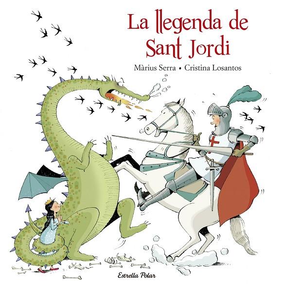 La llegenda de Sant Jordi | 9788416520206 | Losantos, Cristina/Serra, Màrius