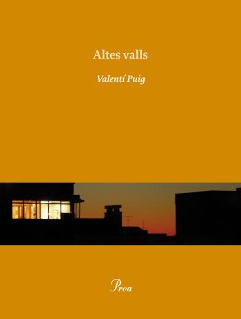 Altes valls | 9788475881836 | Valentí Puig Mas