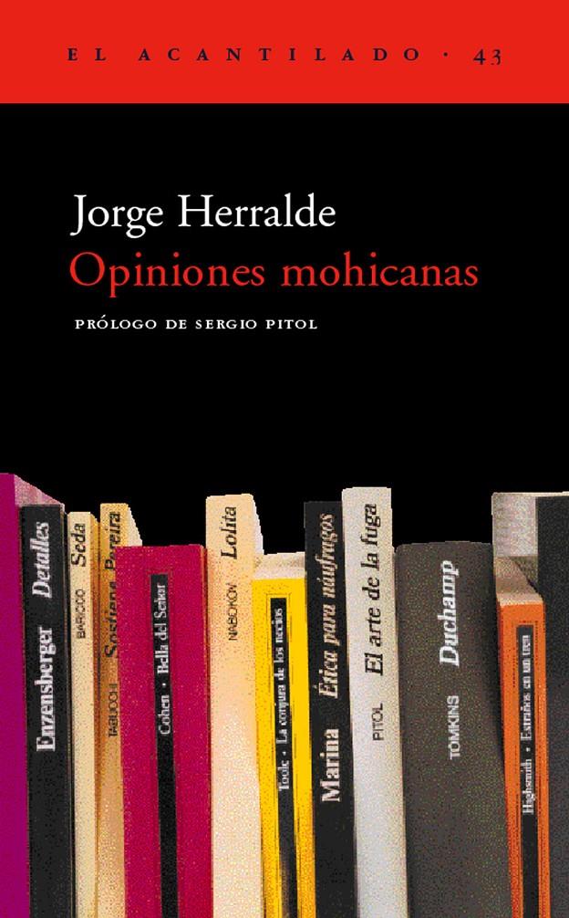 Opiniones mohicanas | 9788495359469 | Herralde Grau, Jorge