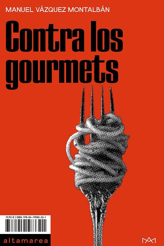 Contra los gourmets | 9788419583321 | Vázquez Montalbán, Manuel