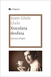 Xocolata desfeta | 9788482640310 | Lluís, Joan-Lluís