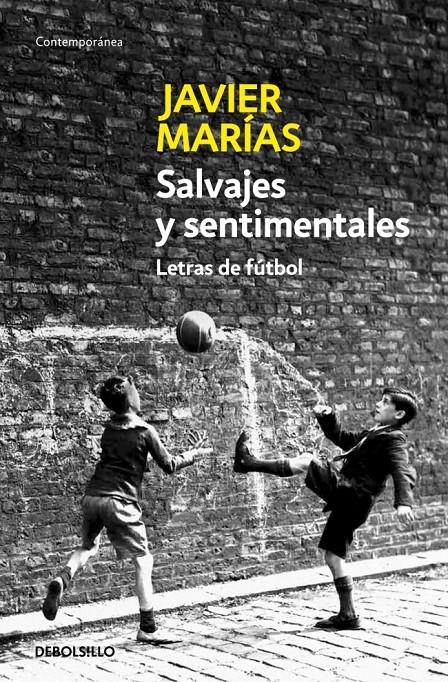Salvajes y sentimentales | 9788483464250 | Marías, Javier