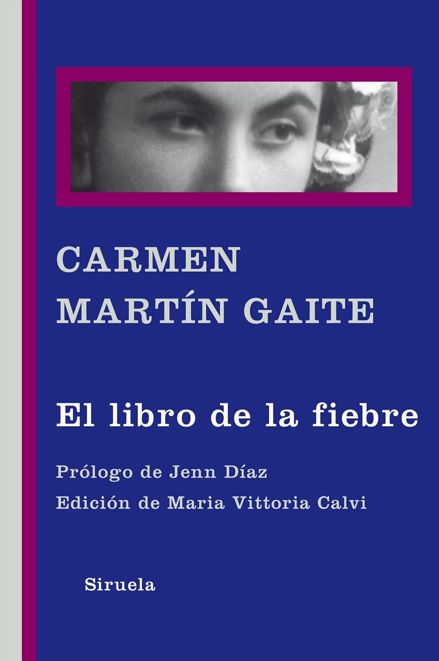 El libro de la fiebre | 9788416465309 | Martín Gaite, Carmen