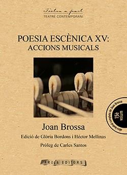 Poesia escènica XV: Accions musicals | 9788494701566 | Brossa, Joan