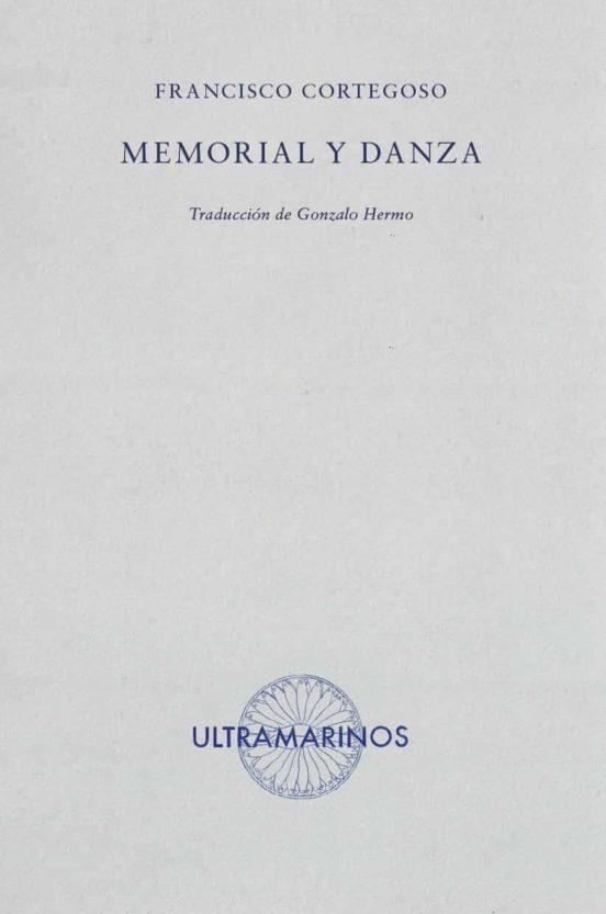 Memorial y danza | 9788412260212 | Cortegoso, Francisco