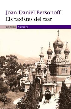 Els taxistes del tsar | 9788497872225 | Joan Daniel Bezsonoff Montalat