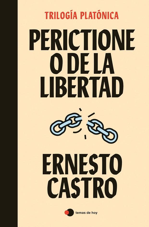 Perictione o De la libertad | 9788499989501 | Castro, Ernesto