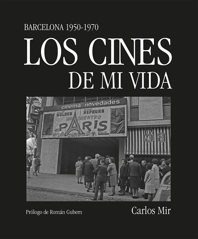 Los cines de mi vida | 9788419590374 | Mir, Carlos