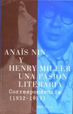 Una pasión literaria | 9788478447138 | Nin, Anaïs/Miller, Henry