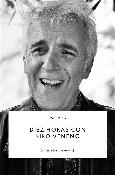 Diez horas con Kiko Veneno. | 9788410024045 | Veneno, Kiko/Gil, Pablo