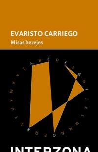 Misas herejes | 9789873874819 | Carriego, Evaristo