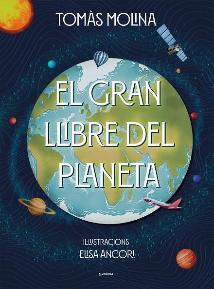 El gran llibre del planeta | 9788418798382 | Molina, Tomàs/Ancori, Elisa