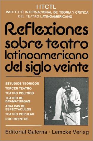 Reflexiones sobre el teatro latinoamericano del siglo XX | 9505562403 | VV.AA.
