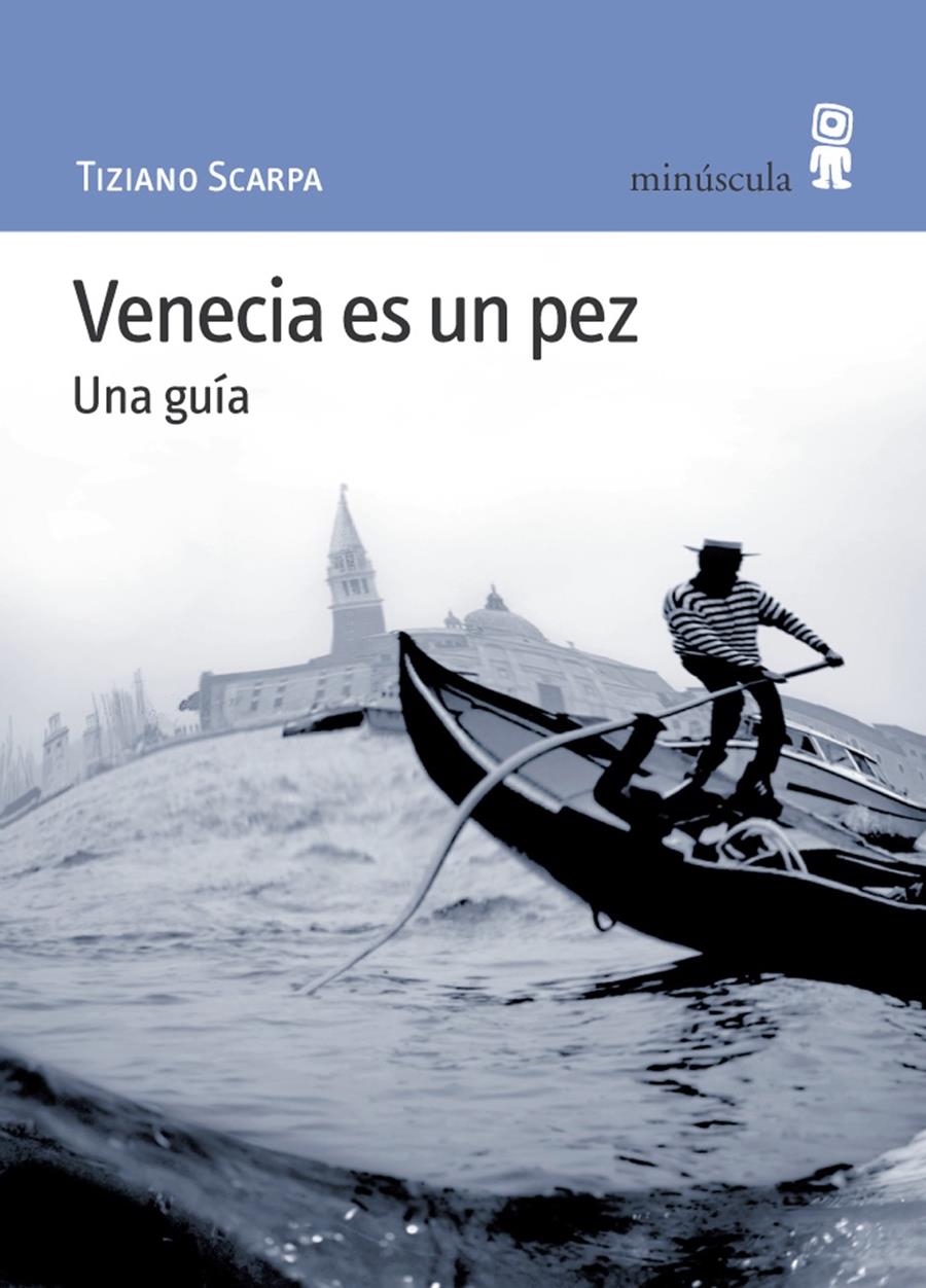 Venecia es un pez | 9788495587336 | Scarpa, Tiziano