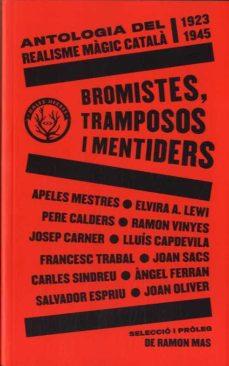Bromistes tramposos i mentiders (Antologia del realisme màgic català) | 9788412216783 | VV.AA.