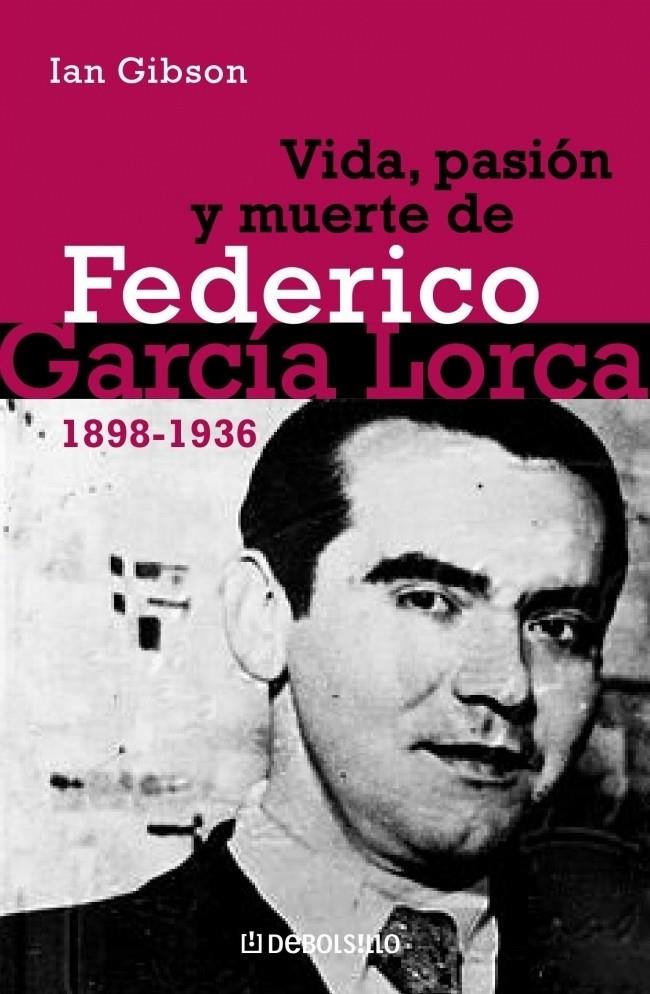 Vida, pasión y muerte de Federico García Lorca | 9788483461617 | GIBSON, IAN