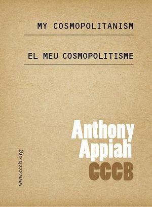 El meu cosmopolitisme / My cosmopolitanism | 9788461238408 | Appiah, Kwame Anthony