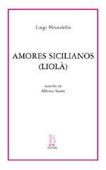 Amores sicilianos(Liolà) | 9788495786609 | Pirandello, Luigi