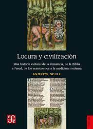 Locura y civilización | 9786071658319 | Scull, Andrew