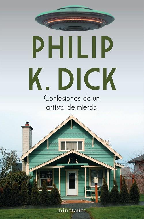 Confesiones de un artista de mierda | 9788445006108 | Dick, Philip K.
