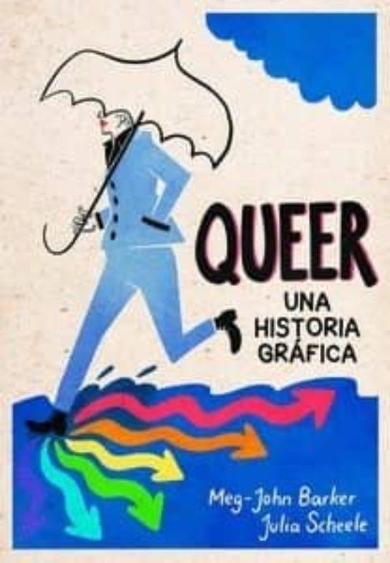 Queer: Una historia gráfica | 9788415373537 | Barker, Meg-John; Scheele, Julia