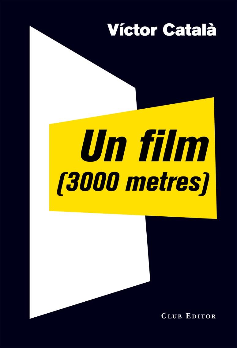 Un film (3000 metres) | 9788473291910 | Víctor Català