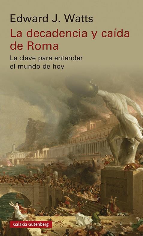 La decadencia y caída de Roma | 9788419392213 | Watts, Edward J.