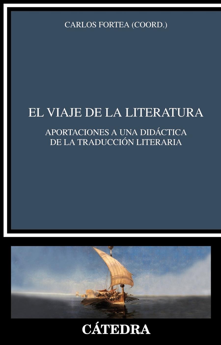 El viaje de la literatura | 9788437638683 | Fortea, Carlos