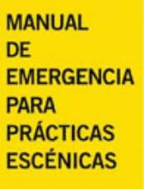 Manual de emergencia para prácticas escénicas | 9788494126659 | VV.AA.