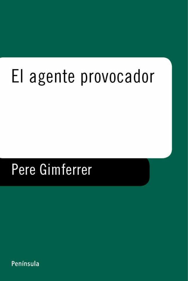 El agente provocador | 9788483071571 | Gimferrer, Pere