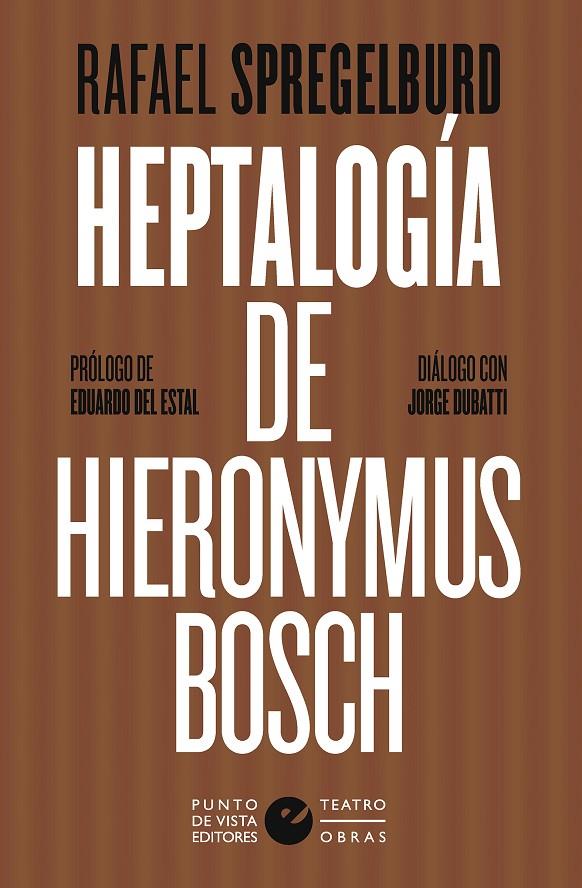 Heptalogía de Hieronymus Bosch | 9788418322105 | Spregelburd, Rafael