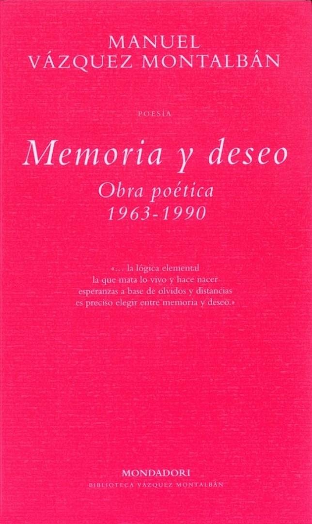 Memoria y deseo. Obra poètica. | 9788439705529 | Vázquez Montalban, Manuel