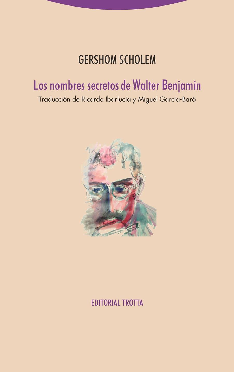 Los nombres secretos de Walter Benjamin | 9788498799859 | Scholem, Gershom