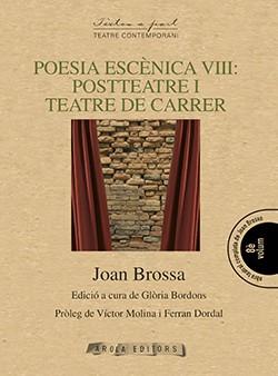 Poesia escènica VIII: Posteatre i teatre de carrer | 9788494342585 | Brossa, Joan
