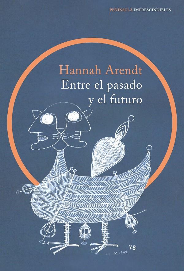 Entre el pasado y el futuro | 9788499424798 | Hannah Arendt