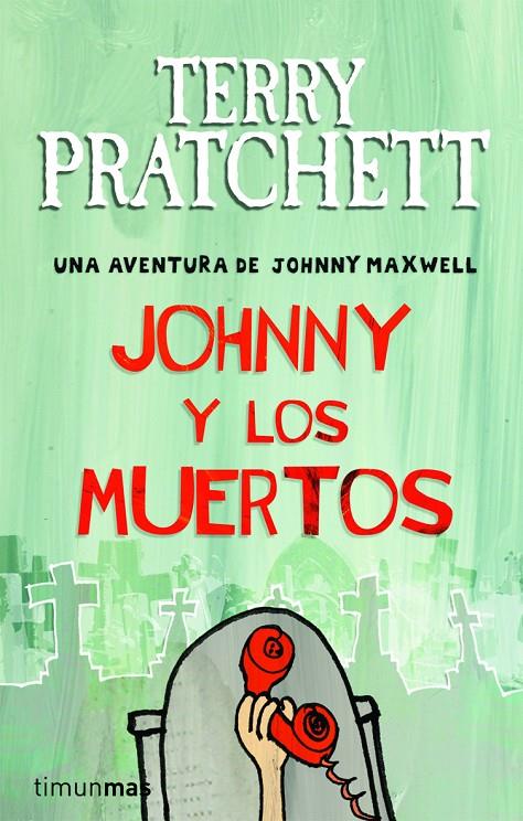 Johnny y los muertos | 9788448038250 | Pratchett, Terry