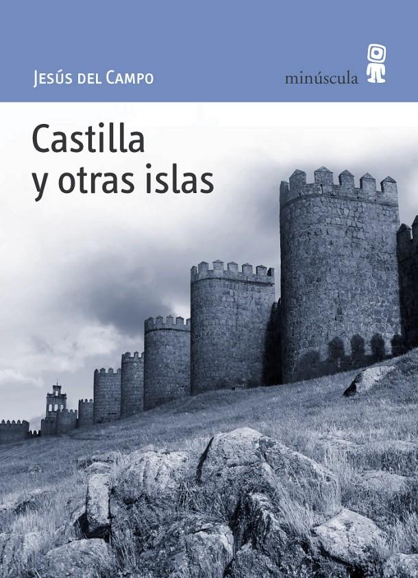 Castilla y otras islas | 9788495587381 | Campo, Jesús del