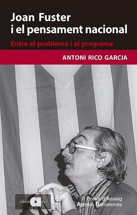 Joan Fuster i el pensament nacional. Entre el problema i el programa | 9788418618079 | Rico Garcia, Antoni
