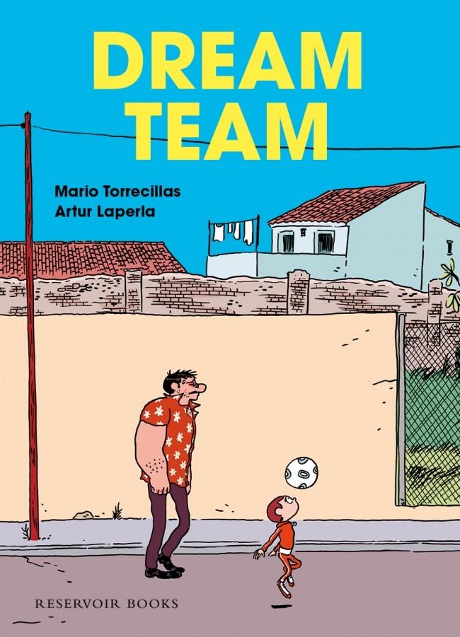 Dream Team | 9788439727156 | Torrecillas, Mario/Laperla, Artur