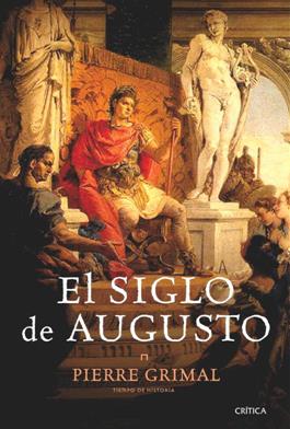 El siglo de Augusto | 9788498921915 | Grimal, Pierre