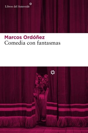Comedia con fantasmas | 9788416213252 | Ordóñez, Marcos