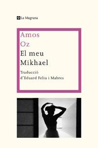 El meu mikhael | 9788498675900 | Oz, Amos