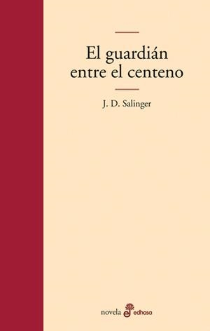 El guardian entre el centeno | 9788435008952 | Salinger, Jerome D.