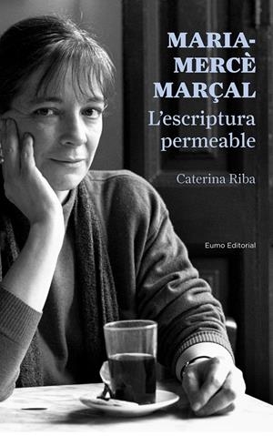 Maria-Mercè Marçal. L'escriptura permeable | 9788497665223 | Caterina Riba